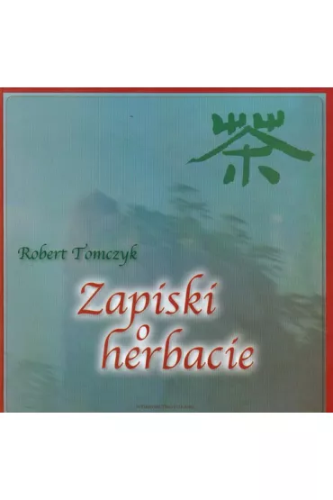 Zapiski o herbacie - Robert Tomczyk