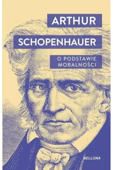 O podstawie moralno�ci - Arthur Schopenhauer