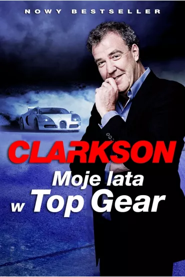 Moje lata w Top Gear - Jeremy Clarkson