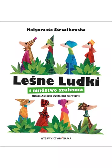 Le�ne ludki i mn�stwo szukania - Ma�gorzata Strza�kowska