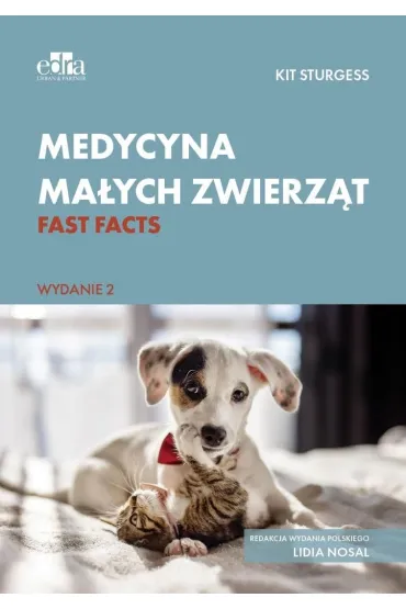 Medycyna ma�ych zwierz�t. Fast facts - K Sturgess