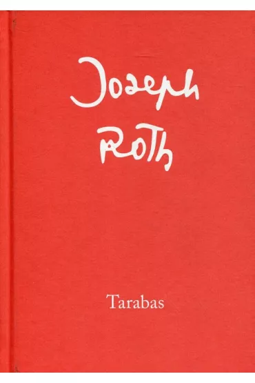 Tarabas go�� na tej ziemi - Joseph Roth