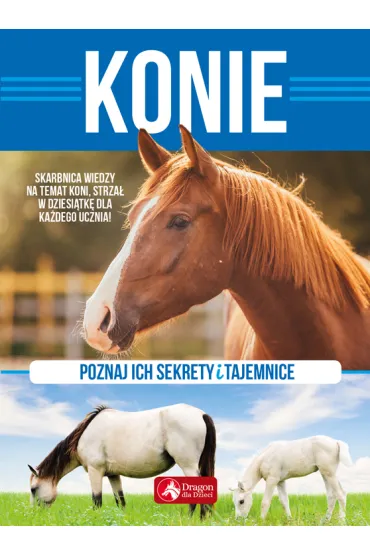 Konie Poznaj ich sekrety i tajemnice - Anna Willman