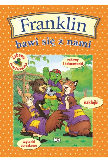 Franklin bawi si� z nami