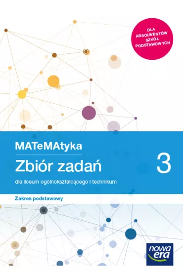 MATeMAtyka 3. Zbi�r zada� dla liceum og�lnokszta�c�cego i technikum. Zakres podstawowy. Szko�y ponadpodstawowe - Jerzy Janowicz