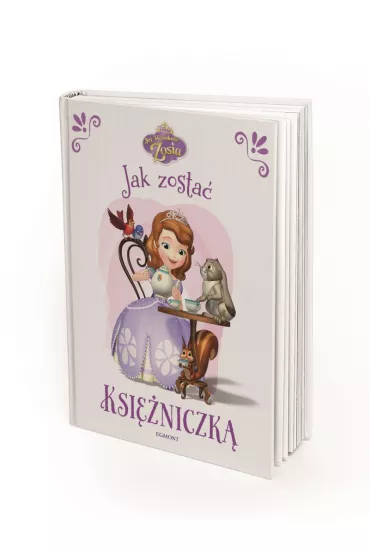 Jej wysoko�� Zosia. Jak zosta� ksi�niczk�