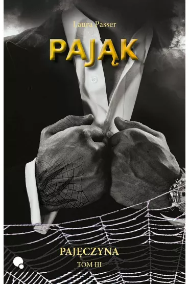 Paj�k. Paj�czyna. Tom 3 - Laura Passer