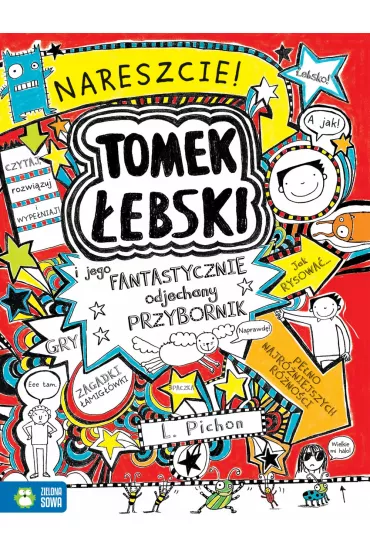 Tomek �ebski i jego fantastycznie odjechany przybornik - Liz Pichon