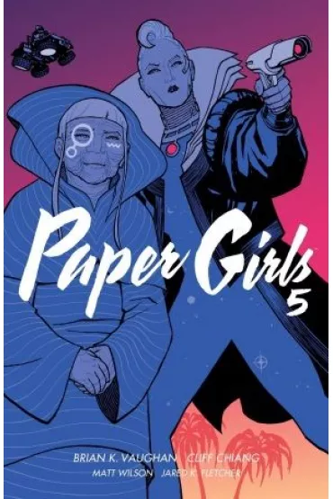 Paper Girls. Tom 5 - Brian K. Vaughan, Cliff Chiang