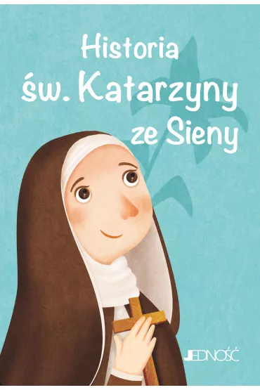 Historia �w. Katarzyny ze Sieny - Antonella Pandini