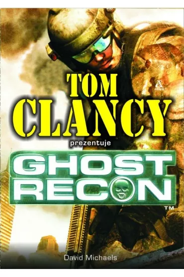 Ghost Recon - Tom Clancy