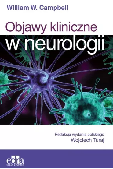 Objawy kliniczne w neurologii - W W Campbell