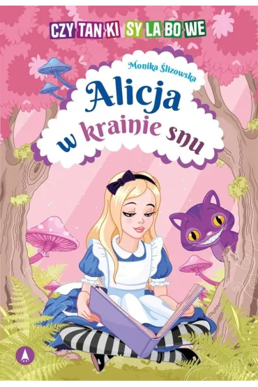 Ksi��ka edu. B5 Czytanki sylabowe. Alicja w krainie snu SKRZAT 077827 - Monika  �lizowska