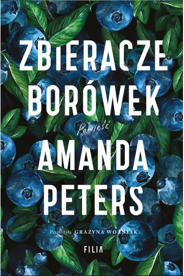 Zbieracze bor�wek - Amanda  Peters