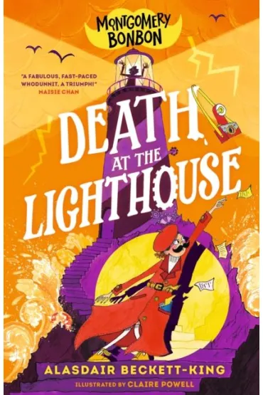 Montgomery Bonbon. Death at the Lighthouse - Claire  Powell, Alasdair Beckett-King