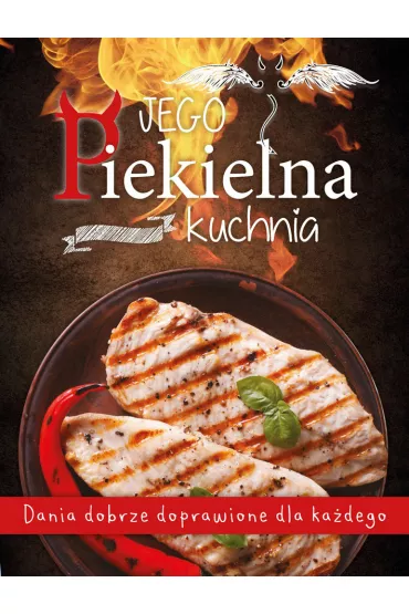 Jego Piekielna Kuchnia/Jej Anielska Kuchnia