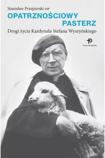 Opatrzno�ciowy pasterz - Stanis�aw Przepierski