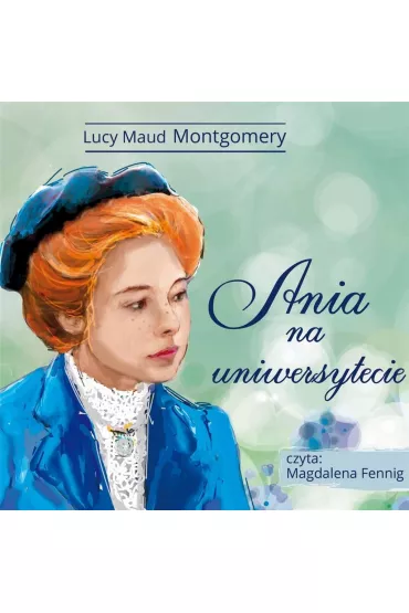 Ania na Uniwersytecie (audiobook) CD - Lucy Maud Montgomery