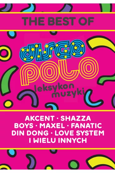 Leksykon disco polo i muzyki tanecznej - Milan Budzi�ski