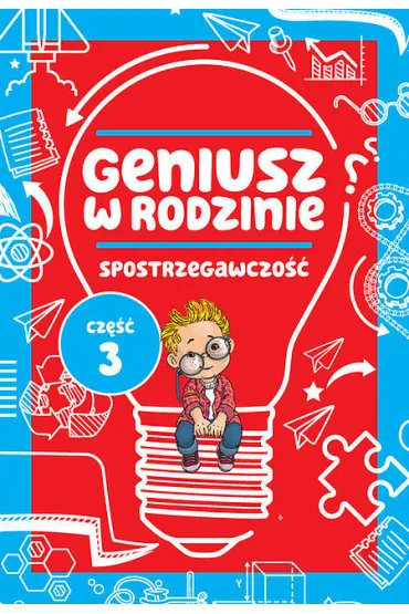 Geniusz w rodzinie Cz�� 3. Spostrzegawczo�� - Iwona Baturo