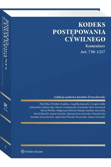 Kodeks post�powania cywilnego. Komentarz. Art. 730&ndash;1217