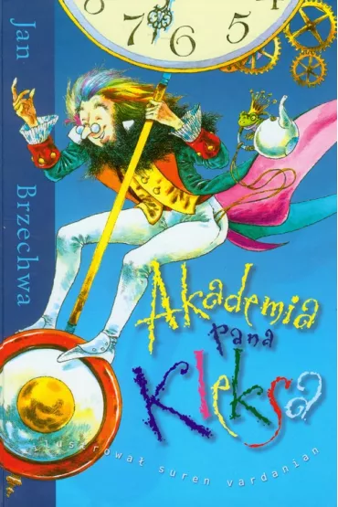 Akademia Pana Kleksa. Pan Kleks. Tom 1 - Jan Brzechwa