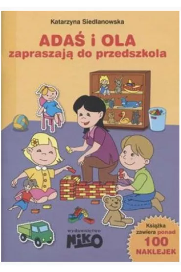 Ada� i Ola zapraszaj� do przedszkola - Katarzyna Siedlanowska
