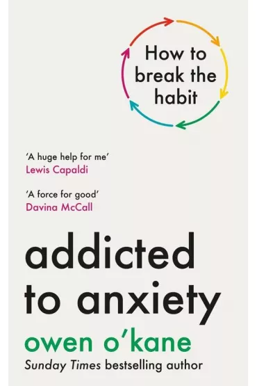 Addicted to anxiety wer. angielska - Owen O'Kane
