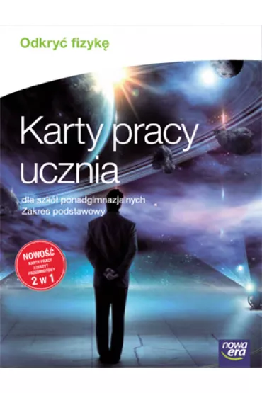 Odkry� fizyk�. Karty pracy ucznia dla szk� ponadgimnazjalnych. Zakres podstawowy - Marcin Braun, Weronika �liwa, Bart�omiej Piotrowski