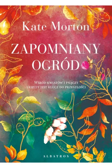 Zapomniany ogrd - Kate Morton