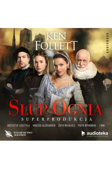 Audiobook S�up ognia (ksi��ka audio - superprodukcja audio / CD pak) - Ken Follett