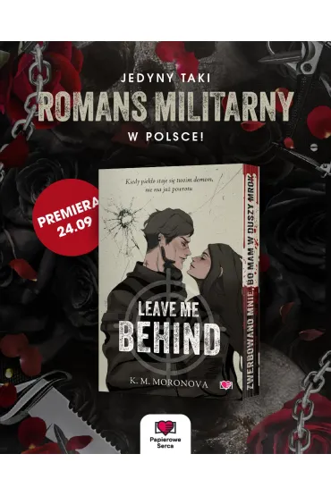 Leave Me Behind (barwione brzegi) - K. M. Moronova