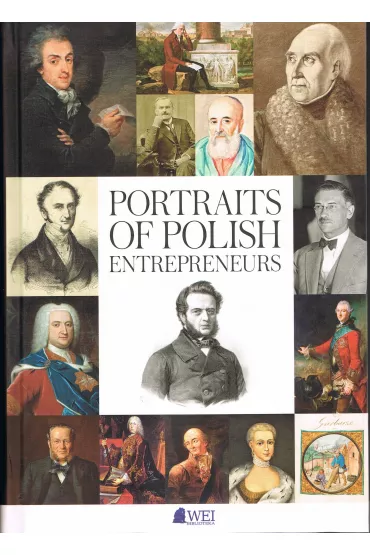 Portraits of Polish Entrepreneurs: From the Middle Ages to 1939 - A Bi�czyk, A Krajewski, M Roso�owski