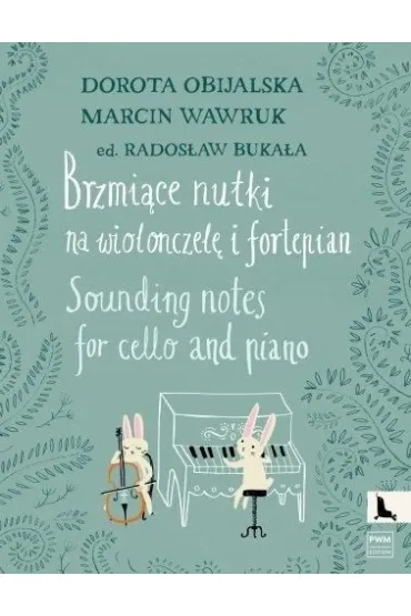 Brzmi�ce nutki na wiolonczel� i fortepian - Dorota Obijalska, Marcin Wawruk