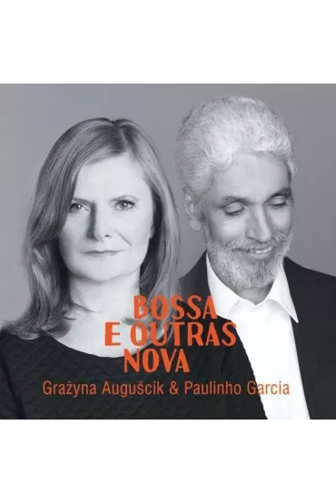 Bossa e Outras Nova (CD) - Gra�yna Augu�cik, Paulinho Garcia