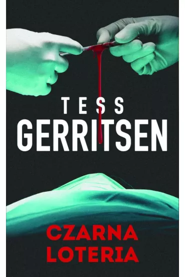 Czarna loteria - Tess Gerritsen
