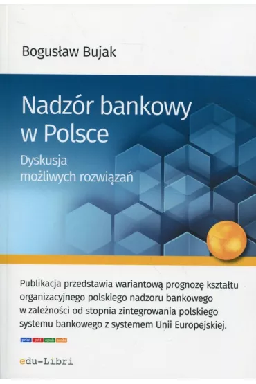 Nadz�r bankowy w Polsce - Bogus�aw Bujak