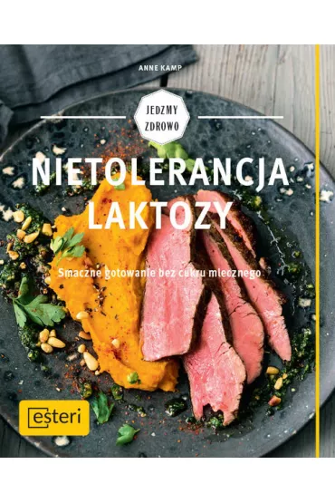 Nietolerancja laktozy - Anne Kamp