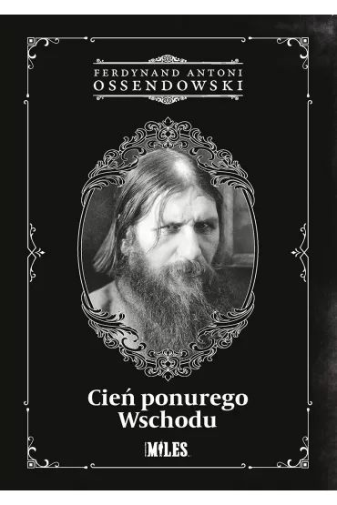 Cie� ponurego Wschodu - Antoni Ferdynand Ossendowski