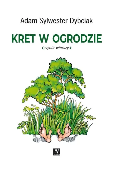 Kret w ogrodzie - Adam Sylwester  Dybciak