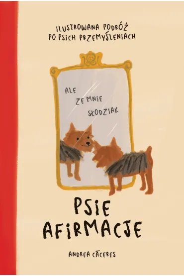 Psie Afirmacje - Andrea  Caceres