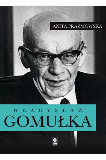 W�adys�aw gomu�ka - Anita Pra�mowska