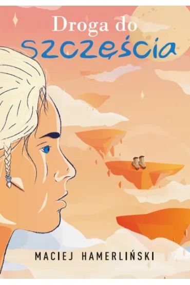 Droga do szcz�cia - Maciej  Hamerli�ski