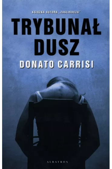 Trybuna� Dusz - Donato Carrisi