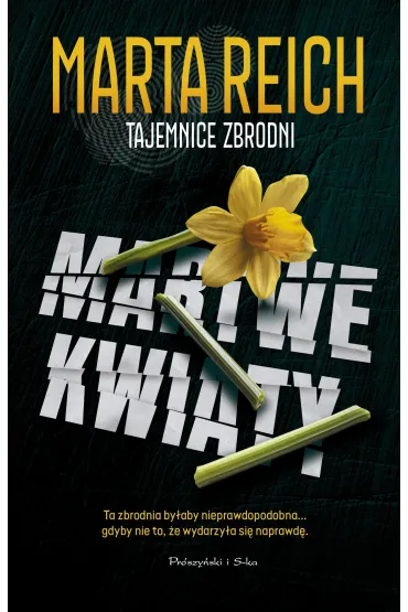Martwe kwiaty. Tajemnice zbrodni. Tom 1 - Marta Reich