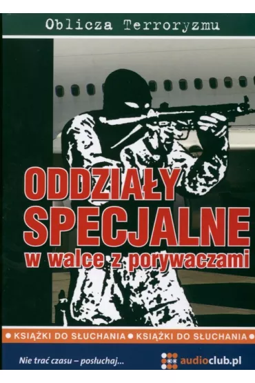 Audiobook Oddzia�y specjalne w walce z porywaczami (ksi��ka audio) CD