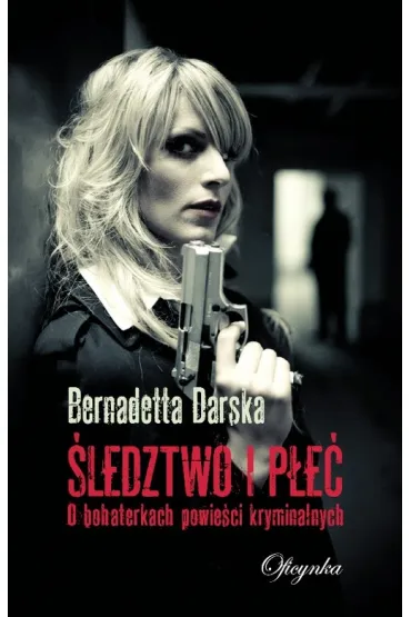 �ledztwo i p�e� - Bernadetta Darska