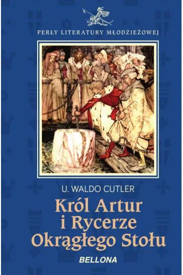 Kr�l Artur i Rycerze Okr�g�ego Sto�u - Waldo U Cutler