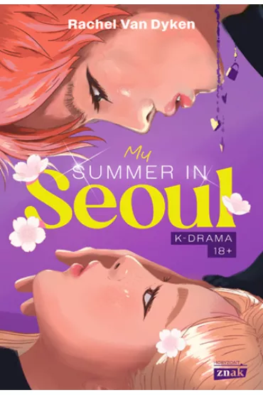 My Summer in Seoul - Rachel Van Dyken