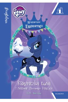 #Czytelnia. My Little Pony. Ksiniczka Luna i Festiwal Zimowego Ksiyca. Poziom 2